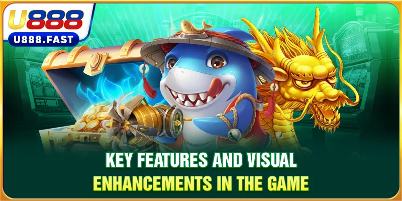 Key features and visual enhancements in the game