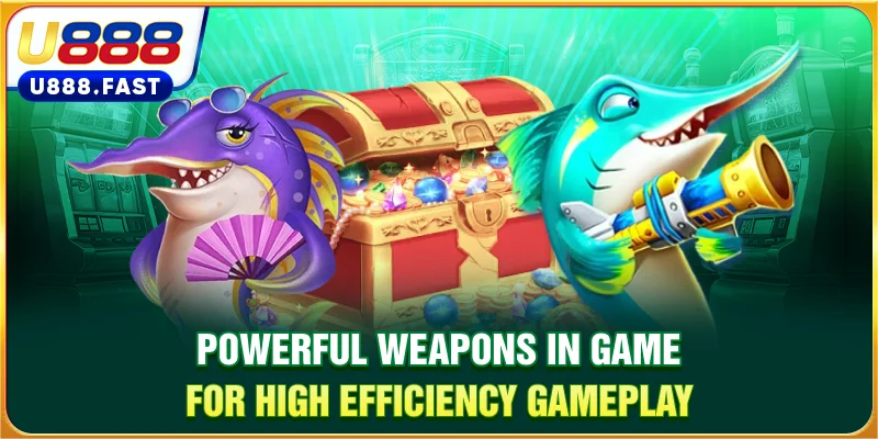 Powerful weapons in game for high-efficiency gameplay