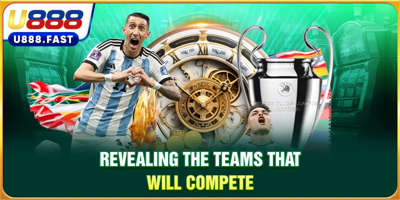 Revealing the teams that will compete