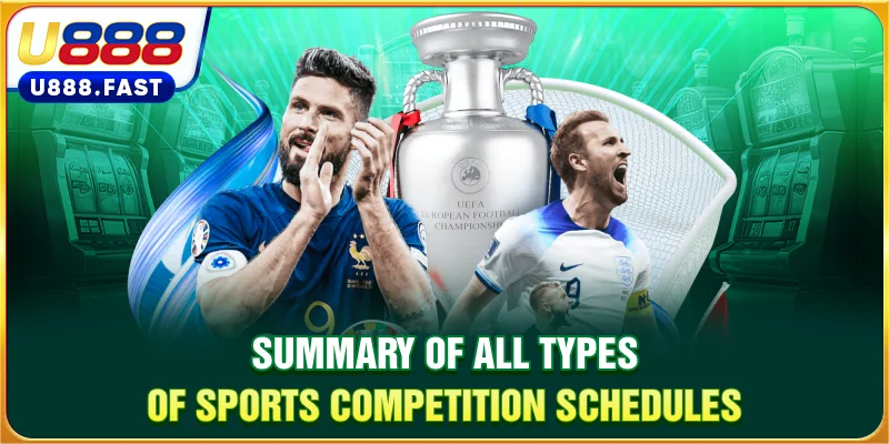 Summary of all types of sports competition schedules